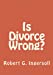 Seller image for Is Divorce Wrong? [Soft Cover ] for sale by booksXpress
