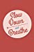 Image du vendeur pour Slow down and breath, Red dot retro cover (Composition Book Journal and Diary): Inspirational Quotes Journal Notebook, Dot Grid (110 pages, 5.5x8.5") [Soft Cover ] mis en vente par booksXpress