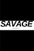 Seller image for Savage By Nature - Black Sketchbook / Art Sketch Book: (6x9) Blank Paper Sketchbook, 100 Pages, Durable Matte Cover [Soft Cover ] for sale by booksXpress