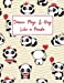 Seller image for Dance Play and Hug Like a Panda: 8.5" x 11" Lightly Lined Journal [Soft Cover ] for sale by booksXpress