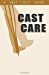 Seller image for A Guide to Cast Care (Dr. Guide Books) [Soft Cover ] for sale by booksXpress