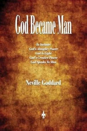 Image du vendeur pour God Became Man and Other Essays by Goddard, Neville [Paperback ] mis en vente par booksXpress
