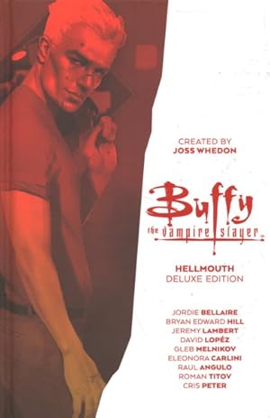 Seller image for Buffy the Vampire Slayer : Hellmouth Deluxe Edition for sale by GreatBookPrices