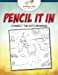 Imagen del vendedor de Pencil It In: Connect the Dots Drawings [Soft Cover ] a la venta por booksXpress