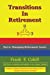 Immagine del venditore per Transitions In Retirement (Part 2: Managing Retirement Assets) (Volume 2) [Soft Cover ] venduto da booksXpress