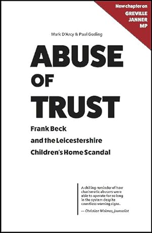 Immagine del venditore per Abuse of Trust : Frank Beck and the Leicestershire Children?s Home Scandal venduto da GreatBookPrices