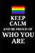 Seller image for Keep Calm And Be Proud Of Who You Are - Daily Journal / Notebook: (6 x 9) Lesbian and Gay Pride Writing Journal, 90 Lined Pages, Smooth Matte Cover [Soft Cover ] for sale by booksXpress