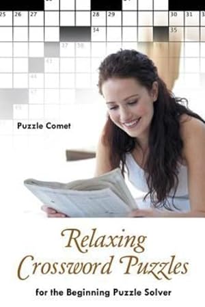 Seller image for Relaxing Crossword Puzzles for the Beginning Puzzle Solver by Comet, Puzzle [Paperback ] for sale by booksXpress