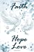 Image du vendeur pour Faith Hope Love: Inspirational Quotes Journal Notebook, Dot Grid Composition Book Diary (110 pages, 5.5x8.5"): Handy size Blank Notebook . to write in and much more multi-purpose [Soft Cover ] mis en vente par booksXpress