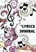 Seller image for Lyrics Journal: Music Lyric Journal - 7"x10" With 108 Pages - Lined Ruled Journal For Writing and Inspiration Note - Notebook For Gifts: Lyrics Journal (Volume 1) [Soft Cover ] for sale by booksXpress