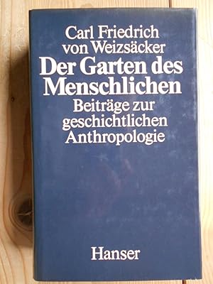 Der Garten des Menschlichen : Beiträge zur geschichtlichen Anthropologie.