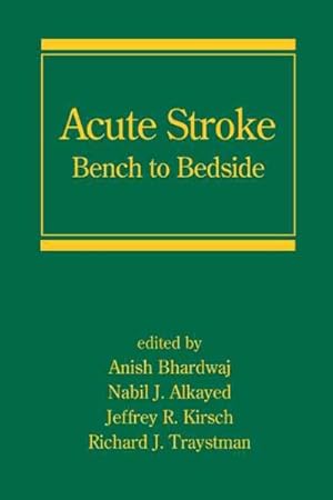 Immagine del venditore per Acute Stroke : Bench to Bedside venduto da GreatBookPrices