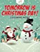Imagen del vendedor de Tomorrow is Christmas Day! Coloring Book [Soft Cover ] a la venta por booksXpress