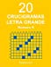Imagen del vendedor de 20 Crucigramas Letra Grande - N. 4 (Volume 4) (Spanish Edition) [Soft Cover ] a la venta por booksXpress