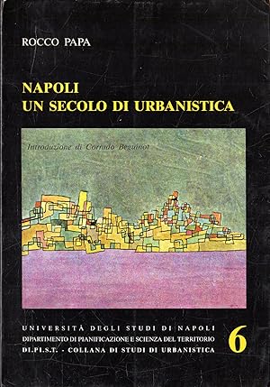 Napoli un secolo di urbanistica