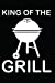Seller image for King Of The Grill: Notebook / Journal / 110 Lined Pages [Soft Cover ] for sale by booksXpress