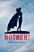 Seller image for Mother! [Soft Cover ] for sale by booksXpress