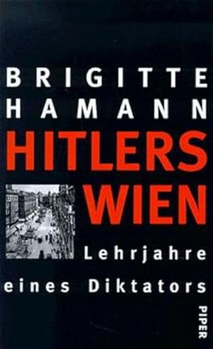 Bild des Verkäufers für Hitlers Wien : Lehrjahre eines Diktators. zum Verkauf von Bücher bei den 7 Bergen