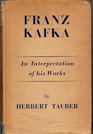 Bild des Verkufers fr Franz Kafka. An interpretation of his works. zum Verkauf von Rdner Versandantiquariat