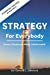 Imagen del vendedor de STRATEGY For Everybody [Soft Cover ] a la venta por booksXpress