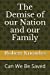 Seller image for The Demise of our Nation and our Family: Can We Be Saved [Soft Cover ] for sale by booksXpress