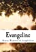 Imagen del vendedor de Evangeline: A Tale of Acadie (With Introduction, Notes and a Plan of Study) [Soft Cover ] a la venta por booksXpress