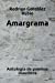 Imagen del vendedor de Amargrama: Antología de poemas inauditos (Spanish Edition) [Soft Cover ] a la venta por booksXpress