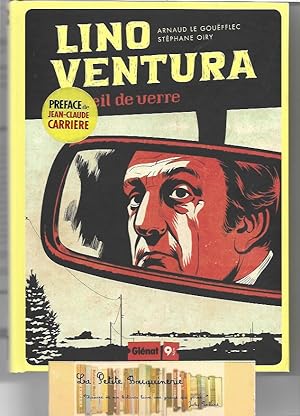 Image du vendeur pour Lino Ventura et l'oeil de verre mis en vente par La Petite Bouquinerie