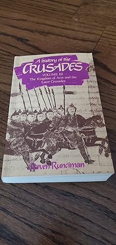 Seller image for History of the Crusades volume III the kingdom of acre and the later crusades, A for sale by Joes Books