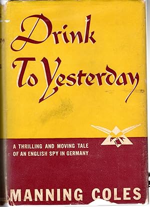 Seller image for Drink to Yesterday for sale by Dorley House Books, Inc.