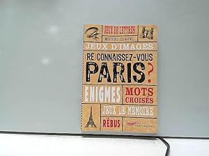 Bild des Verkufers fr (Re)connaissez-vous Paris ? : Jeux de lettres, d'images (.) zum Verkauf von JLG_livres anciens et modernes