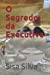 Immagine del venditore per O Segredo da Executiva (Portuguese Edition) [Soft Cover ] venduto da booksXpress