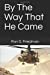 Seller image for By The Way That He Came [Soft Cover ] for sale by booksXpress
