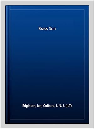 Bild des Verkufers fr Brass Sun zum Verkauf von GreatBookPrices