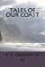Seller image for Tales of Our Coast [Soft Cover ] for sale by booksXpress