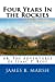 Bild des Verkufers fr Four Years In the Rockies: or, The Adventures of Isaac P. Rose [Soft Cover ] zum Verkauf von booksXpress