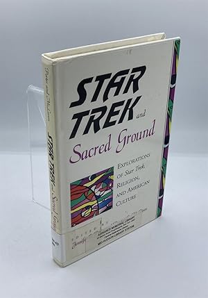 Seller image for Star Trek and Sacred Ground Explorations of Star Trek, Religion and American Culture for sale by True Oak Books