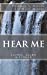 Seller image for Hear Me: : Listen, Learn & Linger [Soft Cover ] for sale by booksXpress