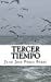 Seller image for Tercer tiempo (Spanish Edition) [Soft Cover ] for sale by booksXpress