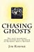 Seller image for Chasing Ghosts: One man's remarkable investigation into the death of President John F. Kennedy [Soft Cover ] for sale by booksXpress