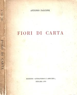 Bild des Verkufers fr Fiori di carta zum Verkauf von Biblioteca di Babele