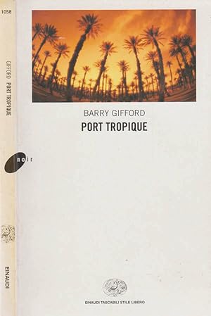 Bild des Verkufers fr Port Tropique zum Verkauf von Biblioteca di Babele