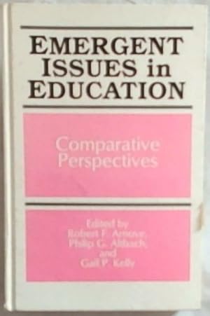 Imagen del vendedor de Emergent Issues in Education: Comparative Perspectives a la venta por Chapter 1