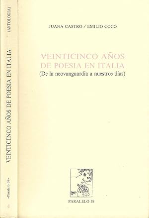 Image du vendeur pour Veinticinco anos de poesia en Italia ( De la neovanguardia a nuestros dias ) mis en vente par Biblioteca di Babele