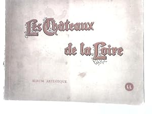 Bild des Verkufers fr Les Châteaux De La Loire. Album Artistique. zum Verkauf von World of Rare Books