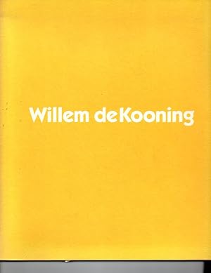 Bild des Verkufers fr Willem de Kooning: An exhibition of paintings zum Verkauf von Orca Knowledge Systems, Inc.