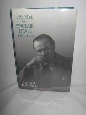 The Rise of Sinclair Lewis, 1920–1930 (Penn State Series in the History of the Book)