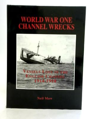 Seller image for World War One Channel Wrecks for sale by World of Rare Books