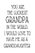 Image du vendeur pour You Are The Luckiest Grandpa In The World. I Would Love To Have me As A Granddaughter: Funny Appreciation Novelty Gift Notebook For Grandfathers [Soft Cover ] mis en vente par booksXpress
