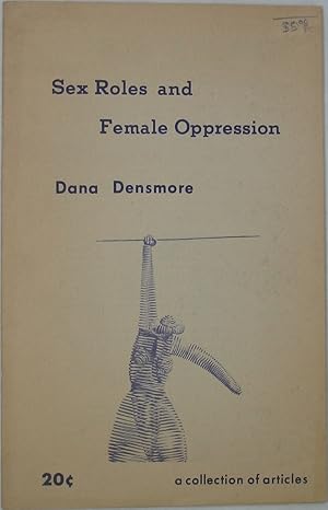 Seller image for Sex Roles and Female Oppression: A Collection of Articles for sale by Powell's Bookstores Chicago, ABAA